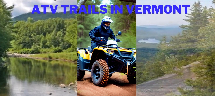 23 Best ATV Trails in Vermont || ATV Notes